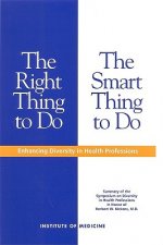 Right Thing to Do, The Smart Thing to Do