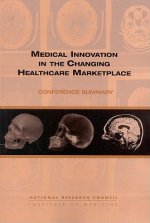 Medical Innovation in the Changing Healthcare Marketplace