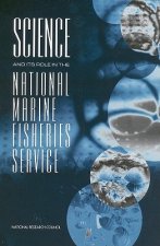 Science and Its Role in the National Marine Fisheries Service