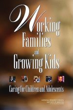 Working Families and Growing Kids