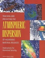 Tracking and Predicting the Atmospheric Dispersion of Hazardous Material Releases