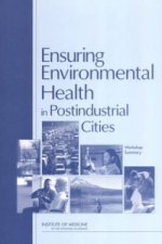 Ensuring Environmental Health in Postindustrial Cities