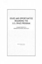 Issues and Opportunities Regarding the U.S. Space Program