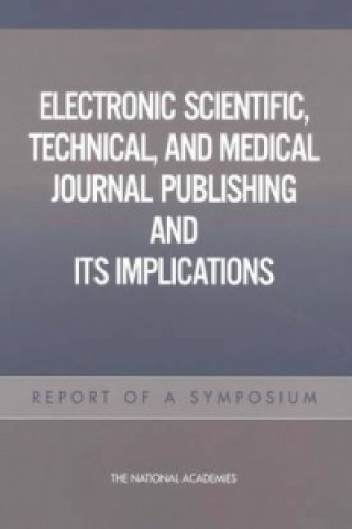Electronic Scientific, Technical, and Medical Journal Publishing and Its Implications