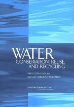 Water Conservation, Reuse, and Recycling