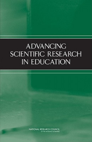 Advancing Scientific Research in Education