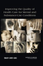 Improving the Quality of Health Care for Mental and Substance-Use Conditions