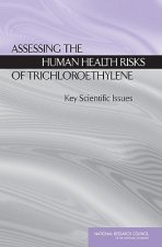 Assessing the Human Health Risks of Trichloroethylene