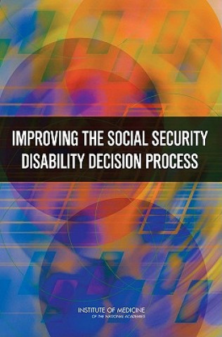 Improving the Social Security Disability Decision Process