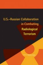 U.S.-Russian Collaboration in Combating Radiological Terrorism