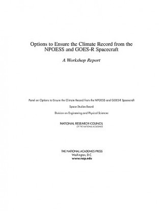 Options to Ensure the Climate Record from the NPOESS and GOES-R Spacecraft
