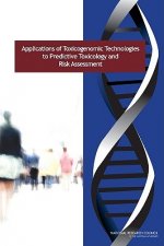 Applications of Toxicogenomic Technologies to Predictive Toxicology and Risk Assessment