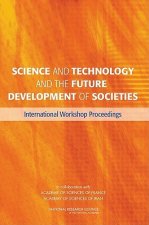 Science and Technology and the Future Development of Societies