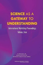 Science as a Gateway to Understanding