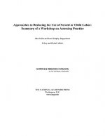 Approaches to Reducing the Use of Forced or Child Labor