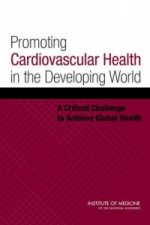 Promoting Cardiovascular Health in the Developing World