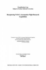 Recapturing NASA's Aeronautics Flight Research Capabilities