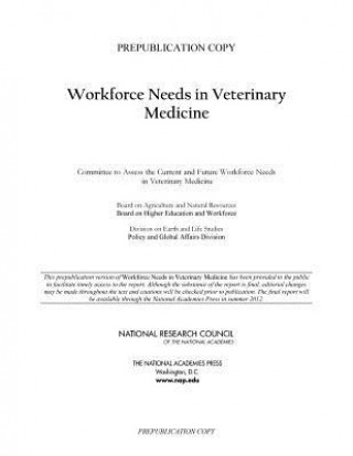 Workforce Needs in Veterinary Medicine