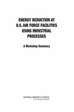 Energy Reduction at U.S. Air Force Facilities Using Industrial Processes