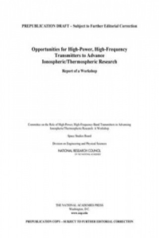 Opportunities for High-Power, High-Frequency Transmitters to Advance Ionospheric/Thermospheric Research