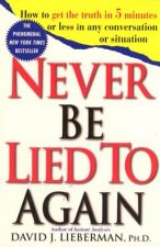 Never be Lied to Again