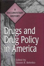 Drugs and Drug Policy in America