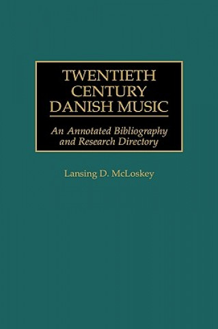 Twentieth Century Danish Music