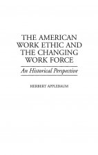 American Work Ethic and the Changing Work Force