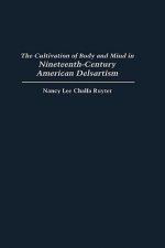 Cultivation of Body and Mind in Nineteenth-Century American Delsartism