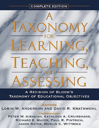 Taxonomy for Learning, Teaching, and Assessing, A