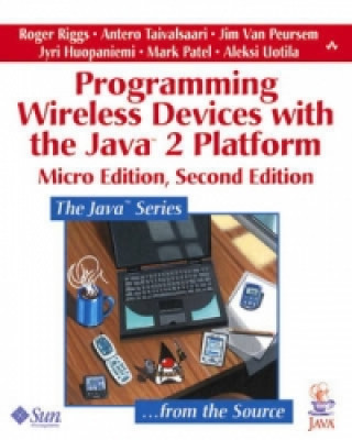 Programming Wireless Devices with the Java (TM)2 Platform, Micro Edition