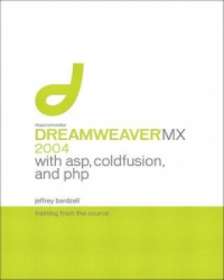 Macromedia Dreamweaver MX 2004 with ASP, Coldfusion and PHP