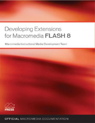 Developing Extensions for Macromedia Flash 8