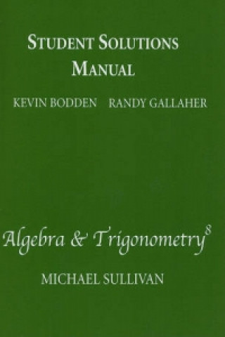 Student Solutions Manual  for Algebra & Trigonometry