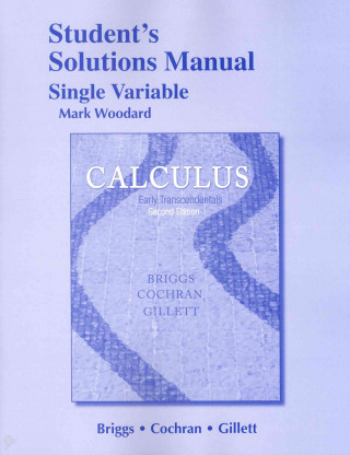 Student Solutions Manual, Single Variable for Calculus