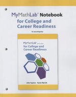MyLab Math Notebook for Squires/Wyrick College and Career Readiness