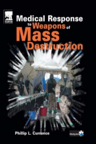 Medical Response to Weapons of Mass Destruction