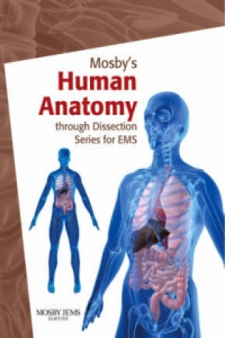 Mosby's Human Anatomy Through Dissection Series For EMS