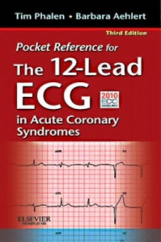 Pocket Reference for The 12-Lead ECG in Acute Coronary Syndr