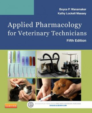 Applied Pharmacology for Veterinary Technicians