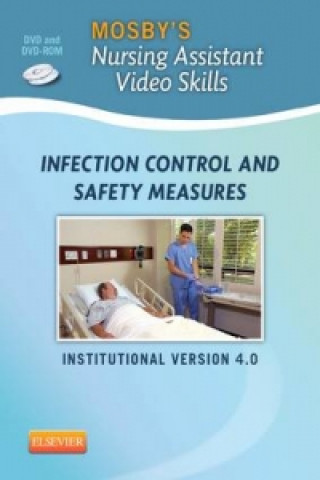 Mosby's Nursing Assistant Video Skills: Infection Control & Safety Measures