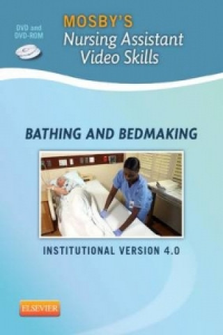 Mosby's Nursing Assistant Video Skills: Bathing & Bedmaking