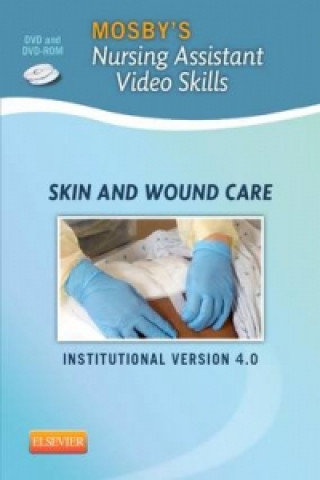 Mosby's Nursing Assistant Video Skills: Skin & Wound Care