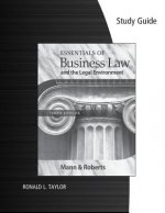 Study Guide for Mann/Roberts' Essentials of Business Law and the Legan Environment, 10th