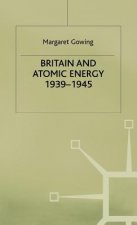 Britain and Atomic Energy 1939-1945