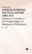 Sources in British Political History 1900-1951