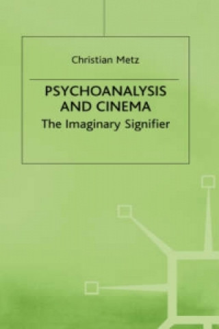 Psychoanalysis and the Cinema