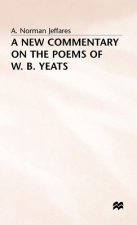 New Commentary on the Poems of W.B. Yeats