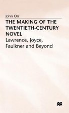 Making of the Twentieth-Century Novel