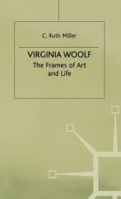Virginia Woolf: The Frames of Art and Life